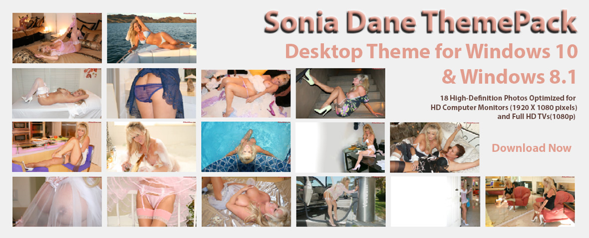 Sonia Dane ThemePack, Free Sexy Windows Desktop ThemePack
Adult Theme for Windows 10 & 8.1, Pictures of Sonia Dane in Panties Stockings & Lingerie